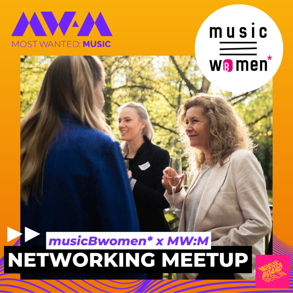 Einladung: musicBwomen* x Most Wanted: Music Networking Meetup